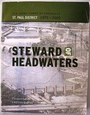 Steward of headwaters : U.S. Army Corps of Engineers, St. Paul District, 1975-2000 /