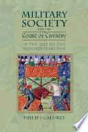 Military society and the Court of Chivalry in the age of the Hundred Years War /