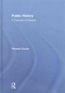 Public history : a textbook of practice /