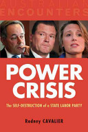 Power crisis : the self-destruction of a state labor party /