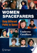 Women spacefarers : sixty different paths to space /