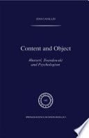 Content and Object : Husserl, Twardowski and Psychologism /