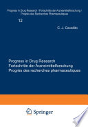 Progress in drug research / Fortschritte der Arzneimittelforschung / Progrès des recherches pharmaceutiques /