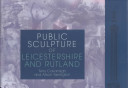 Public sculpture of Leicestershire and Rutland /