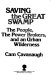 Saving the Great Swamp : the people, the power brokers, and an urban wilderness /