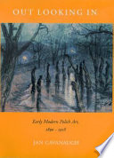 Out looking in : early modern Polish art, 1890-1918 /