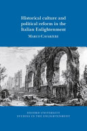 Historical culture and political reform in the Italian Enlightenment /