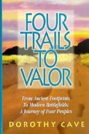 Four trails to valor /