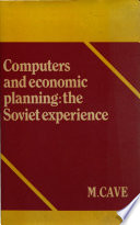 Computers and economic planning : the Soviet experience /