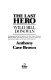 The last hero : Wild Bill Donovan : the biography and political experience of Major General William J. Donovan, founder of the OSS and "father" of the CIA, from his personal and secret papers and the diaries of Ruth Donovan /