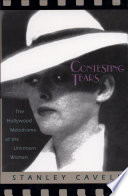 Contesting tears : the Hollywood melodrama of the unknown woman /