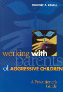 Working with parents of aggressive children : a practitioner's guide  /