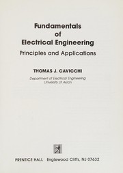 Fundamentals of electrical engineering : principles and applications /