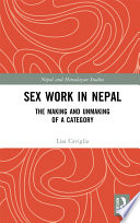 Sex work in Nepal : the making and unmaking of a category /