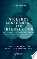 Violence assessment and intervention : the practitioner's handbook /