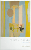 Robert Motherwell : what art holds /