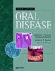 Oral disease : clinical and pathological correlations /
