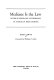 Medicine is the law ; studies in psychiatric anthropology of Australian tribal societies /