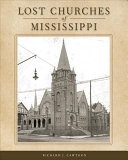 Lost churches of Mississippi /