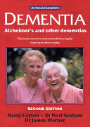 Dementia : Alzheimer's and other dementias : the 'at your fingertips' guide /