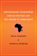 Contemporary Francophone African writers and the burden of commitment /