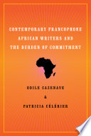 Contemporary Francophone African writers and the burden of commitment /