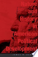 Nature and history in American political development : a debate /