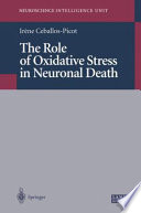 The role of oxidative stress in neuronal death /