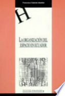 La organización del espacio en Ecuador /