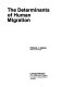 The determinants of human migration /