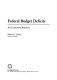 Federal budget deficits : an economic analysis /