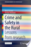 Crime and Safety in the Rural : Lessons from research /