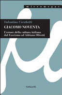 Giacomo Noventa : l'"errore della cultura italiana" dal fascismo a Adriano Olivetti /