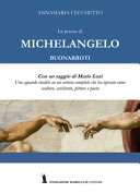 "I' parlo a te, Signor" : itinerario spirituale di Michelangelo Buonarroti /