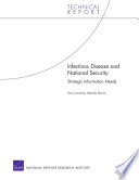 Infectious disease and national security : strategic information needs /