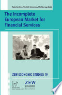 The Incomplete European Market for Financial Services /