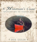 A historian's coast : adventures into the Tidewater past /