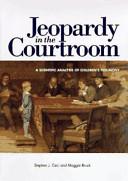 Jeopardy in the courtroom : a scientific analysis of children's testimony /