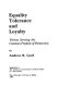 Equality, tolerance, and loyalty : virtues serving the common purpose of democracy /