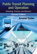 Public transit planning and operation : modeling, practice and behavior /