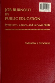 Job burnout in public education : symptoms, causes, and survival skills /
