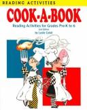 Cook-a-book : reading activities for grades Pre-K to 6 /