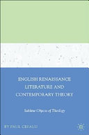 English Renaissance literature and contemporary theory : sublime objects of theology /