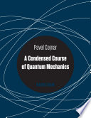 A condensed course of quantum mechanics /