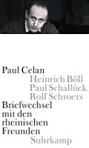 Briefwechsel mit den rheinischen Freunden Heinrich Böll, Paul Schallück und Rolf Schroers /