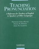 Teaching pronunciation : a reference for teachers of English to speakers of other languages /