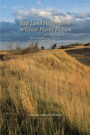 Bad Land pastoralism in Great Plains fiction /