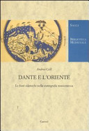 Dante e l'Oriente : le fonti islamiche nella storiografia novecentesca /