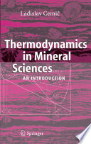 Thermodynamics in mineral sciences : an introduction /