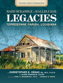 Hardscrabble to Hallelujah : Legacies of Terrebonne Parish, Louisiana /